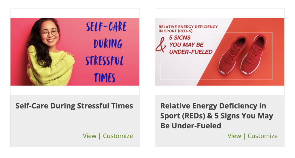 preview of new content for April in Customized Nutrition Newsletters, Self care during stress & Relative Energy Deficiency in Sport 